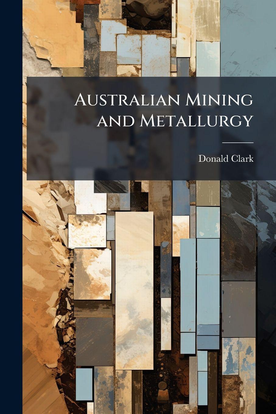 Vorderes Coverbild Australian Mining and Metallurgy