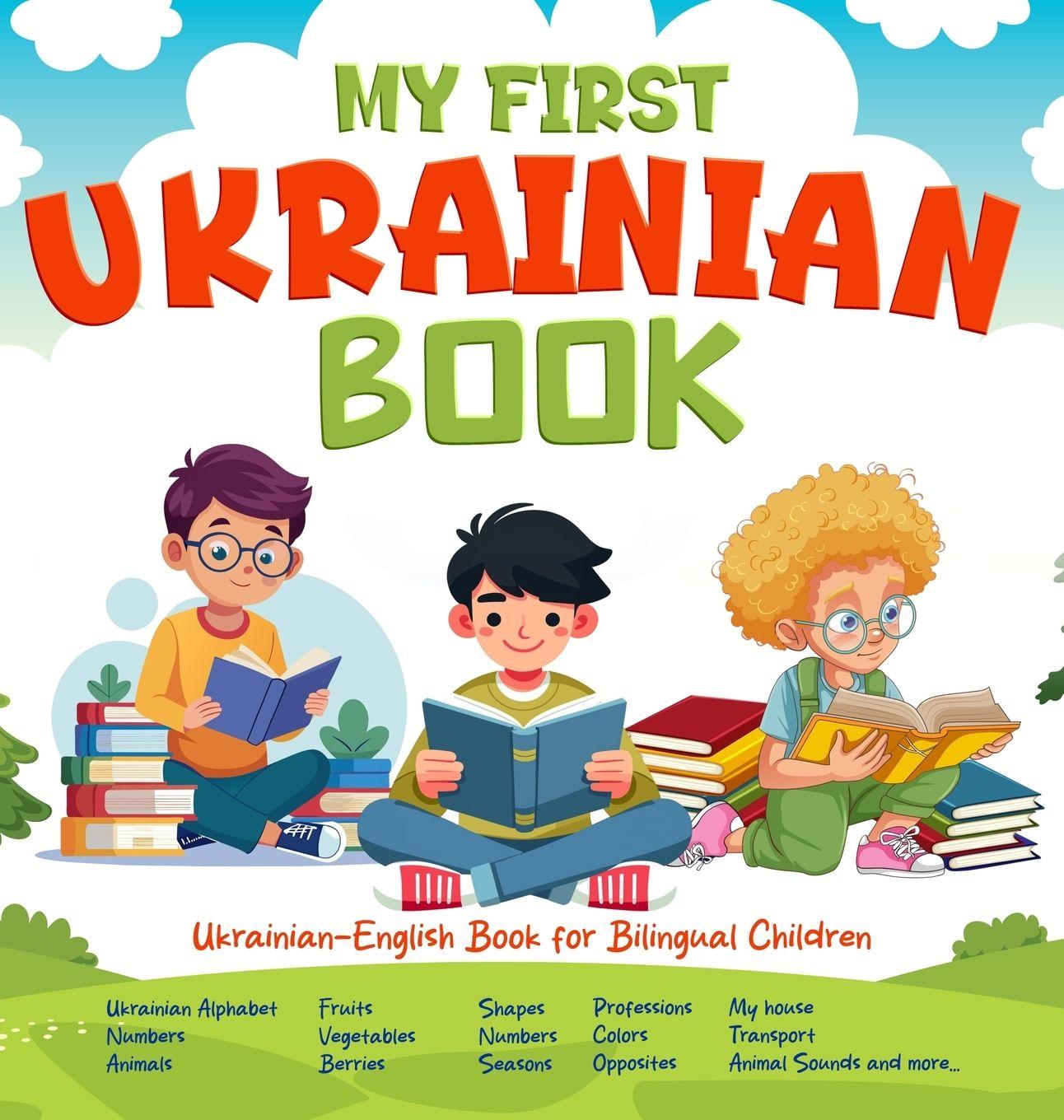 Vorderes Coverbild MY FIRST UKRAINIAN BOOK; Ukrainian-English Book for Bilingual Children