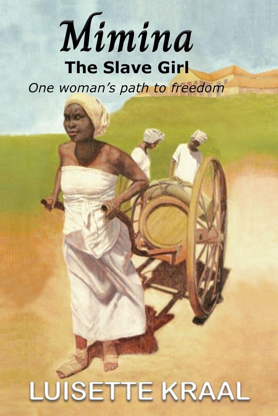 Vorderes Coverbild Mimina, The Slave Girl ; One woman's path to freedom