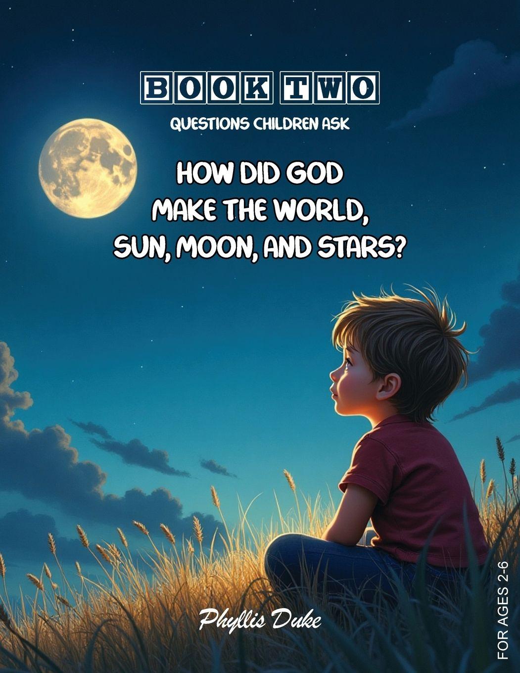Vorderes Coverbild How Did God Make the World, Sun, Moon, and Stars?
