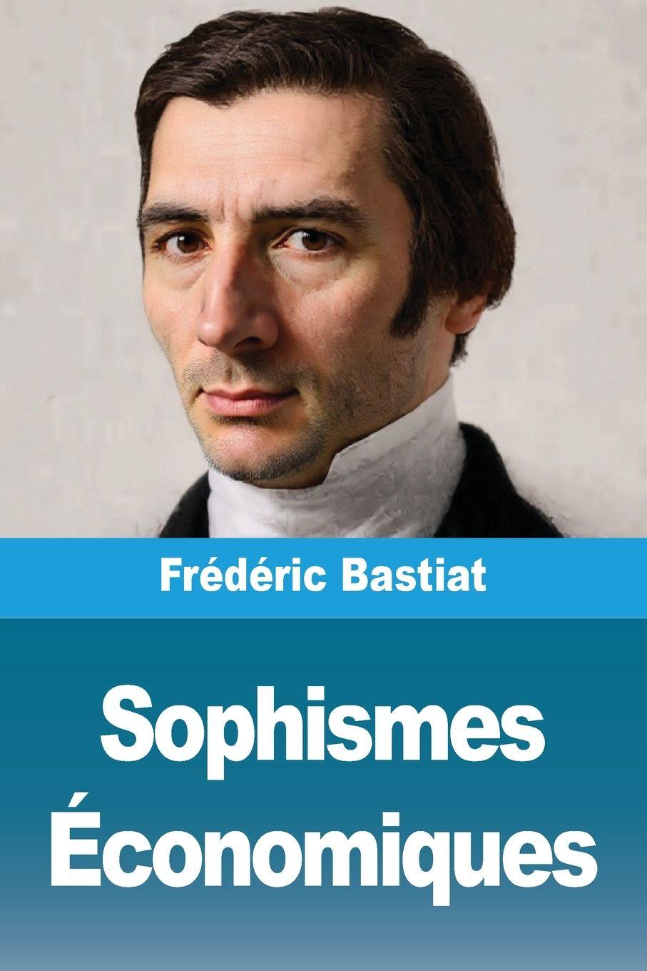 Vorderes Coverbild Sophismes Économiques