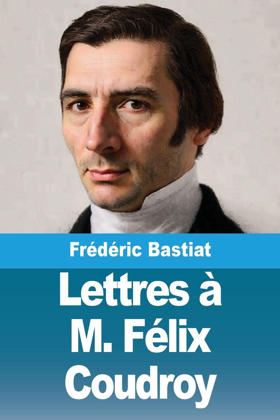 Vorderes Coverbild Lettres à M. Félix Coudroy
