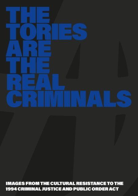 Vorderes Coverbild The Tories Are The Real Criminals