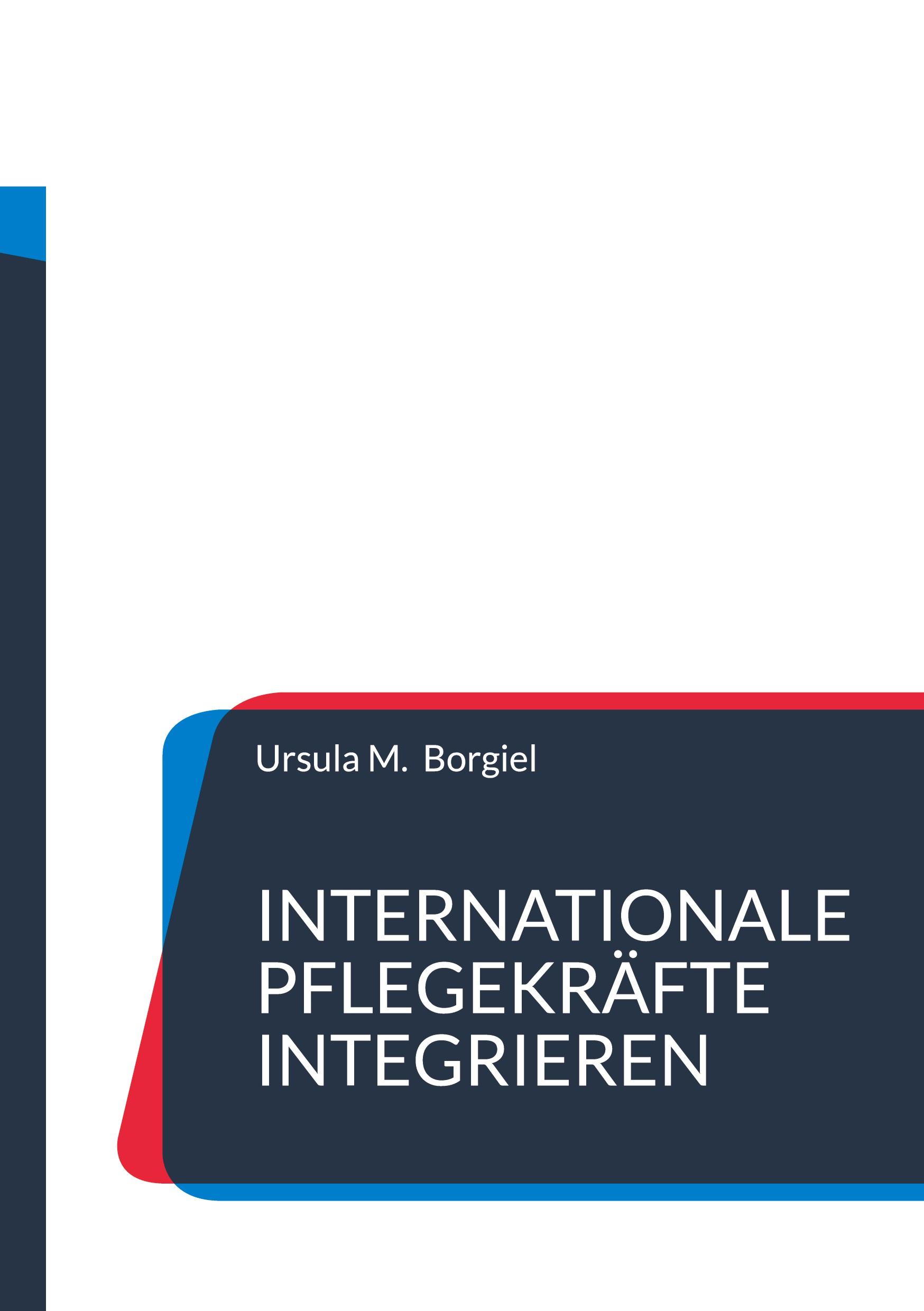 Vorderes Coverbild Internationale Pflegekräfte integrieren