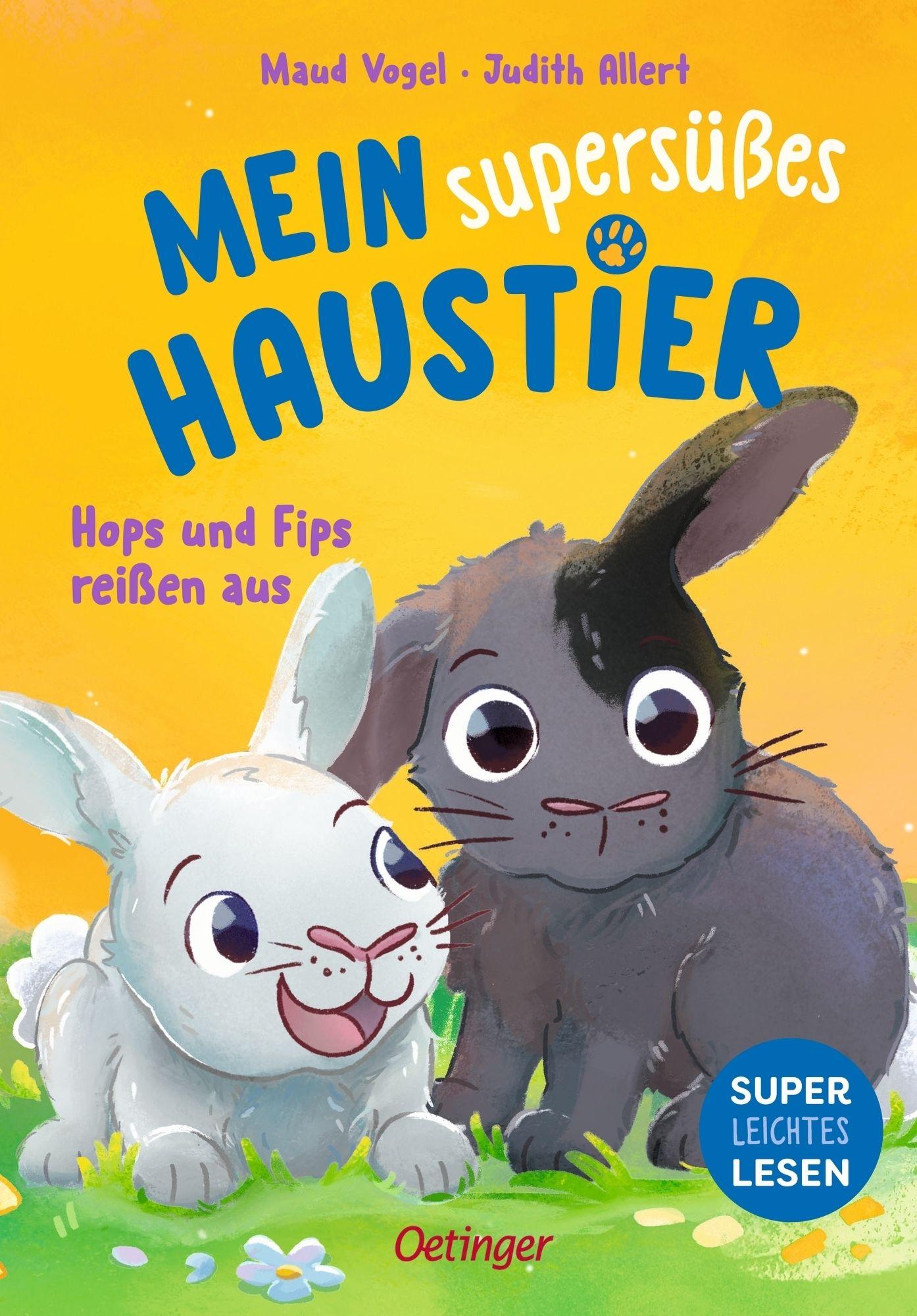 Vorderes Coverbild Mein supersüßes Haustier. Hops und Fips reißen aus