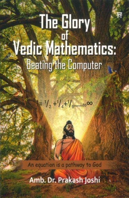 Vorderes Coverbild The Glory of Vedic Mathematics