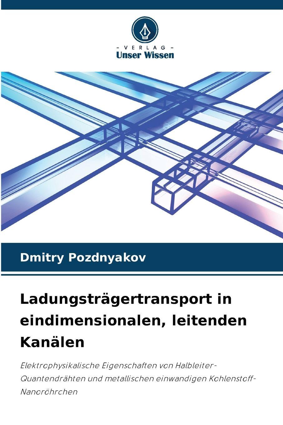 Vorderes Coverbild Ladungsträgertransport in eindimensionalen, leitenden Kanälen