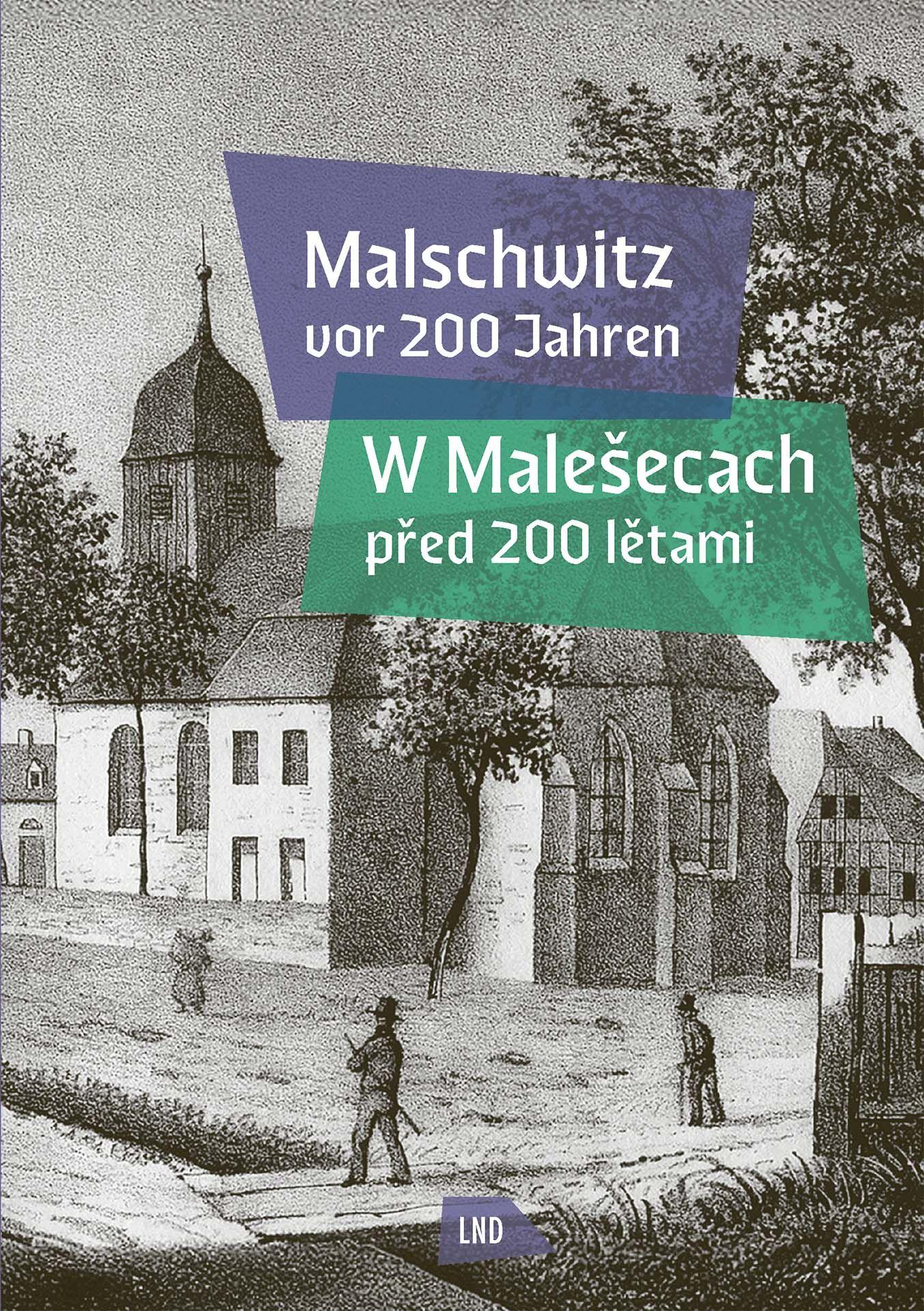 Vorderes Coverbild Malschwitz vor 200 Jahren - W Male¿ecach p¿ed 200 l¿tami