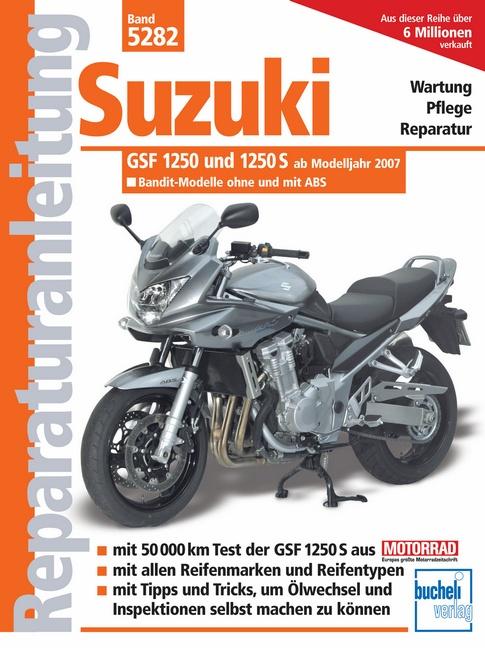 Vorderes Coverbild Suzuki GSF 1250  und 1250 S ab Modelljahr 2007. Bandit - Modelle ohne und mit ABS