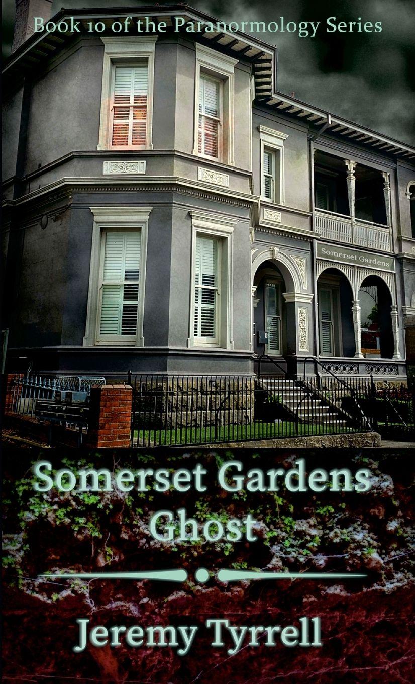 Vorderes Coverbild Somerset Gardens Ghost