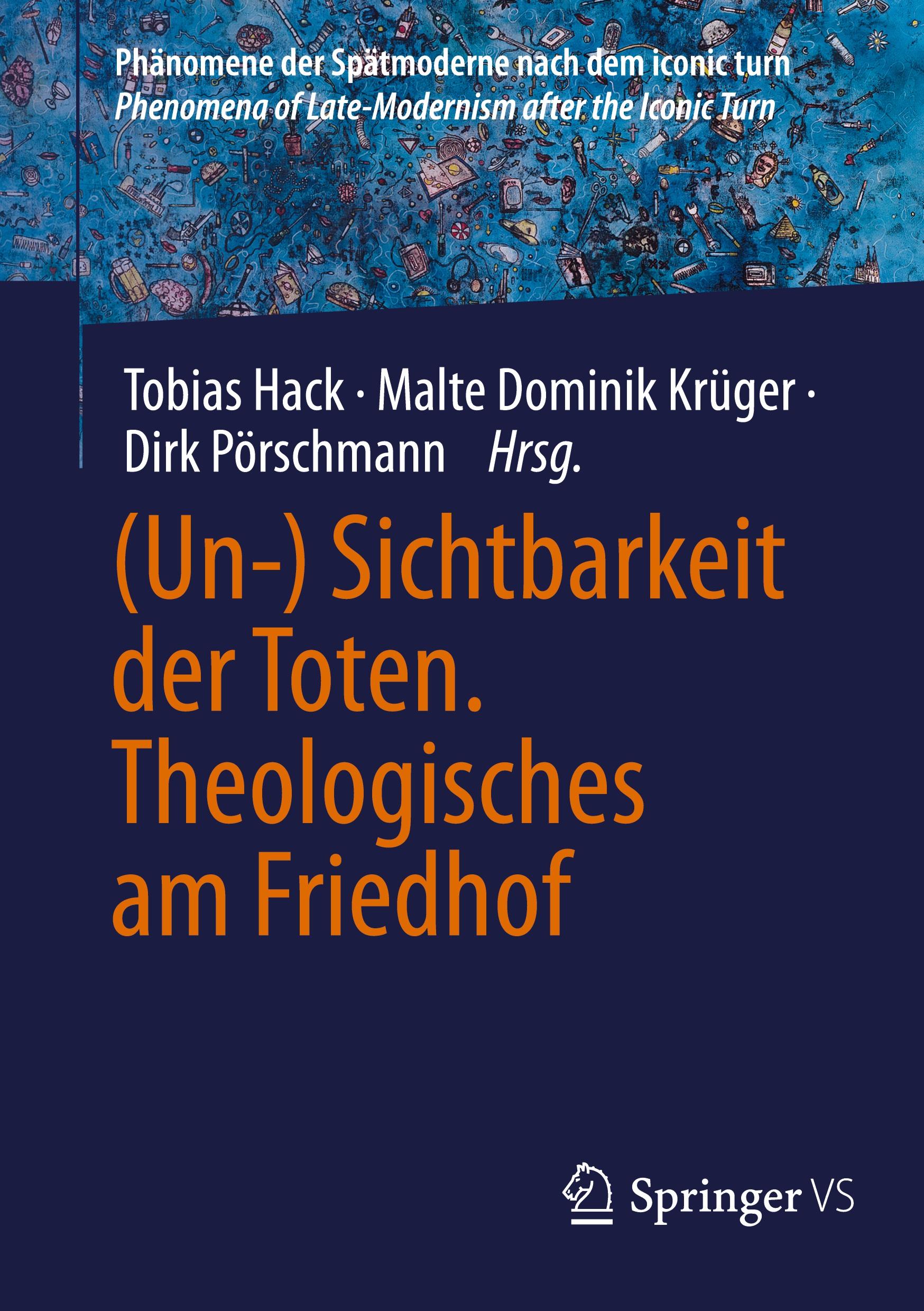 Vorderes Coverbild (Un-) Sichtbarkeit der Toten. Theologisches am Friedhof
