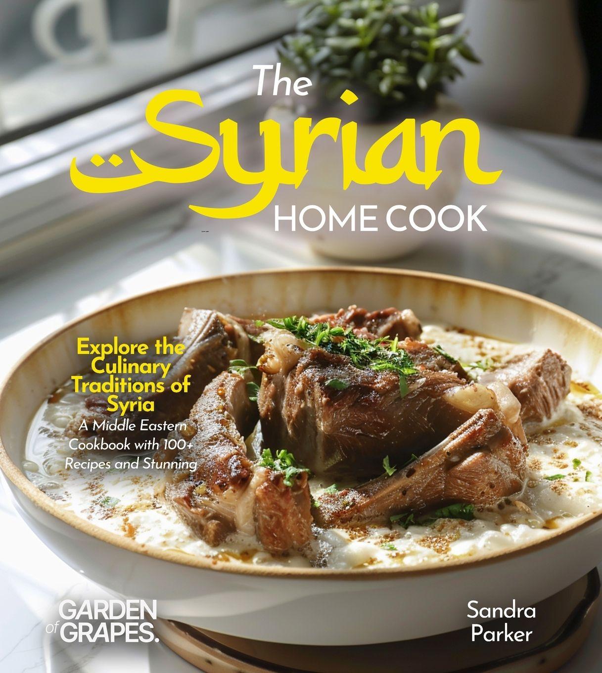 Vorderes Coverbild The Syrian Home Cook