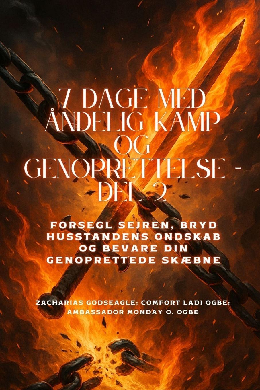 Vorderes Coverbild 7 DAGE MED ÅNDELIG KAMP OG GENOPRETTELSE - Del 2 -Besegl sejren, bryd husstandens ondskab og bevare din genoprettede skæbne