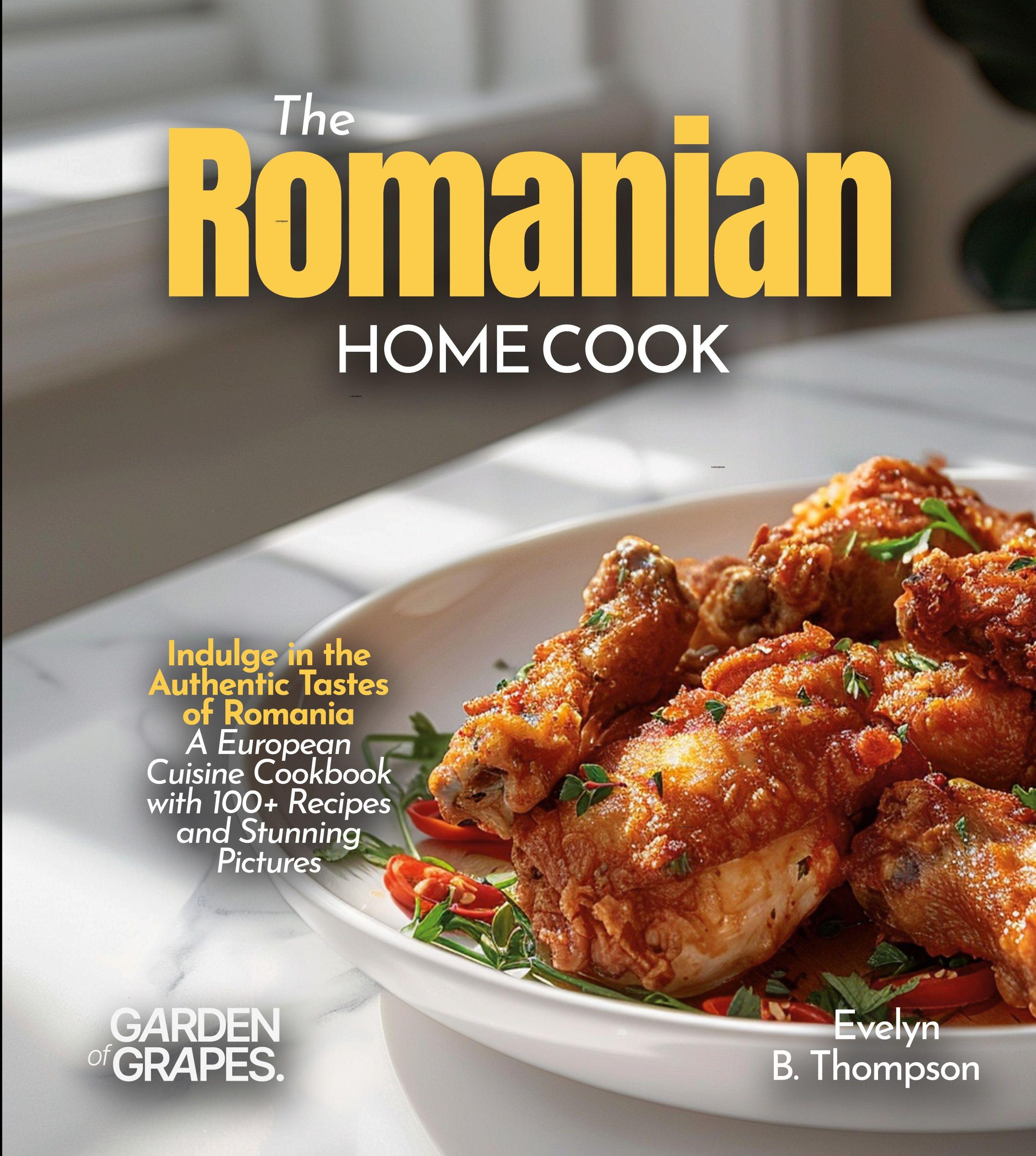 Vorderes Coverbild The Romanian Home Cook