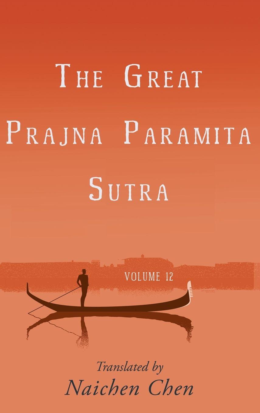 Vorderes Coverbild The Great Prajna Paramita Sutra, Volume 12