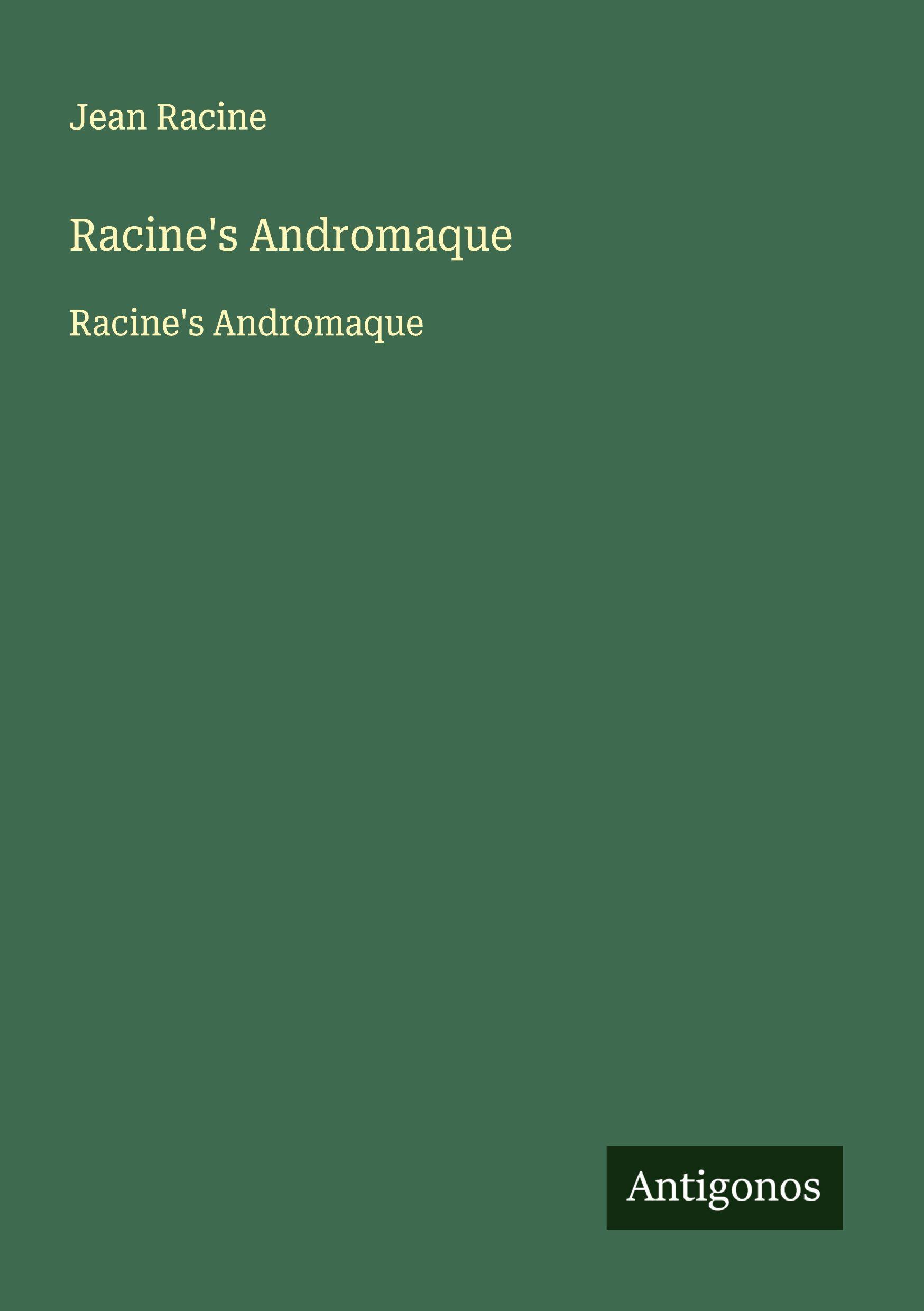 Vorderes Coverbild Racine's Andromaque