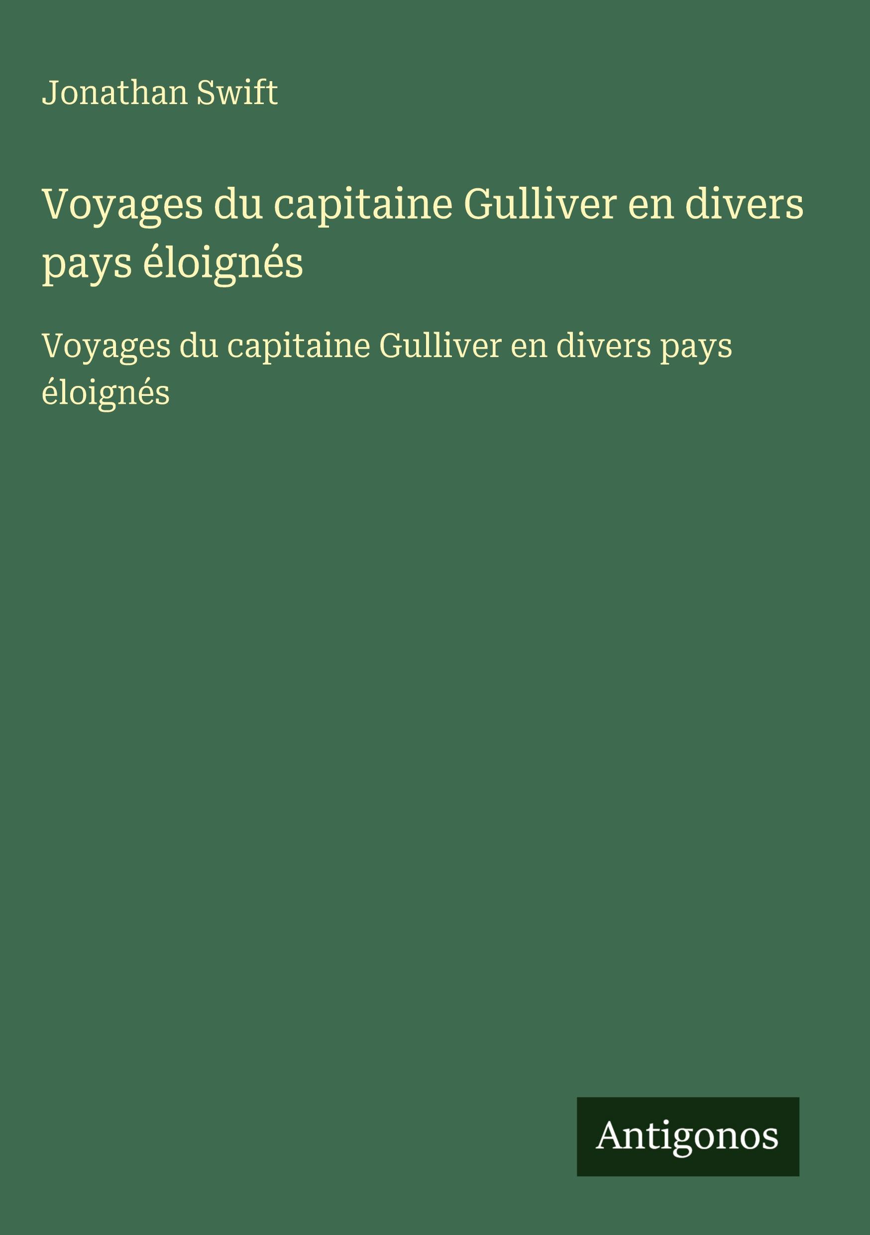 Vorderes Coverbild Voyages du capitaine Gulliver en divers pays éloignés