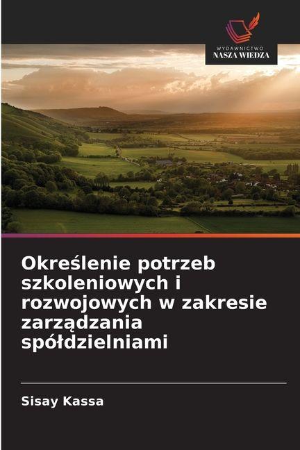 Vorderes Coverbild Okre¿lenie potrzeb szkoleniowych i rozwojowych w zakresie zarz¿dzania spó¿dzielniami