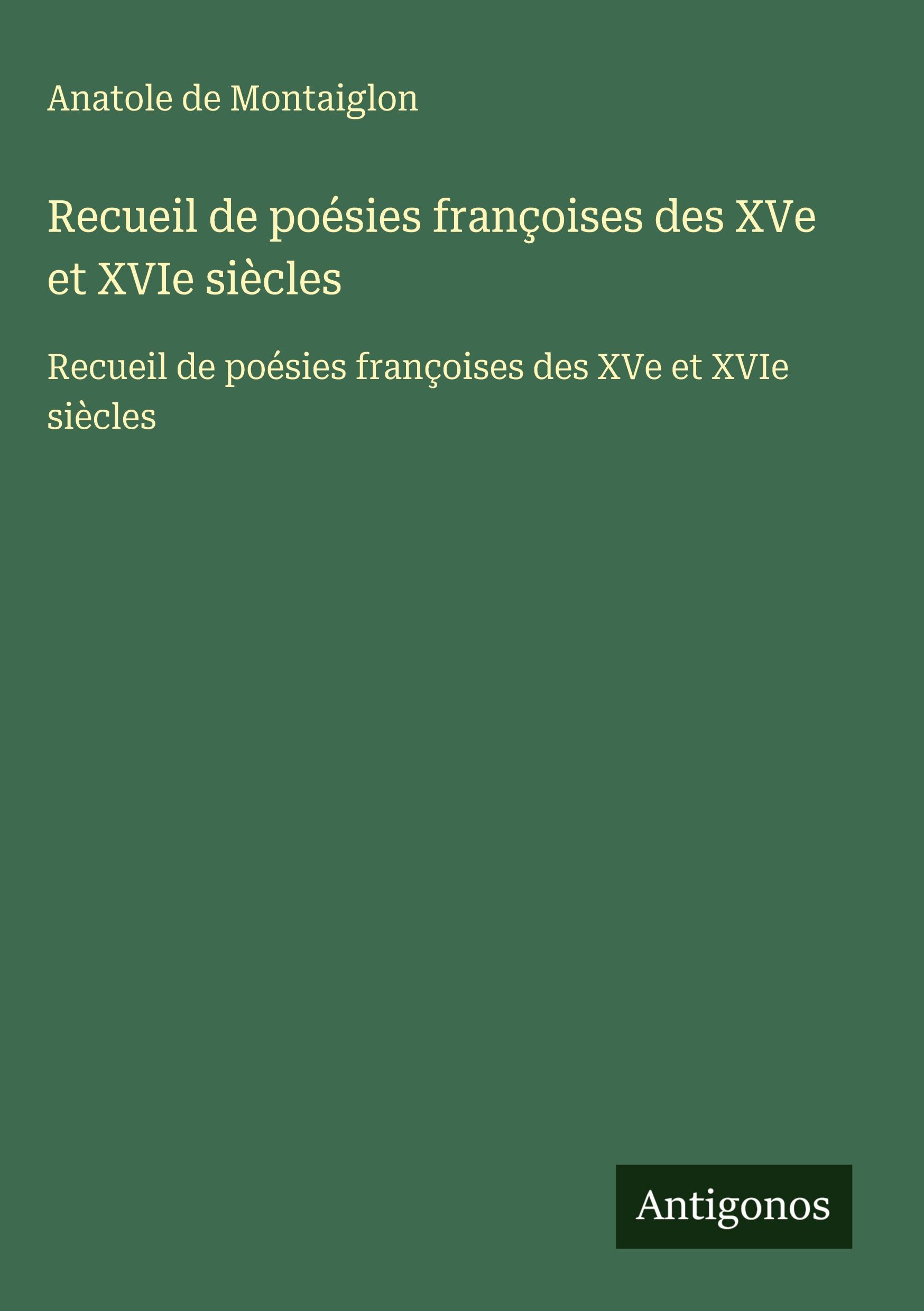 Vorderes Coverbild Recueil de poésies françoises des XVe et XVIe siècles