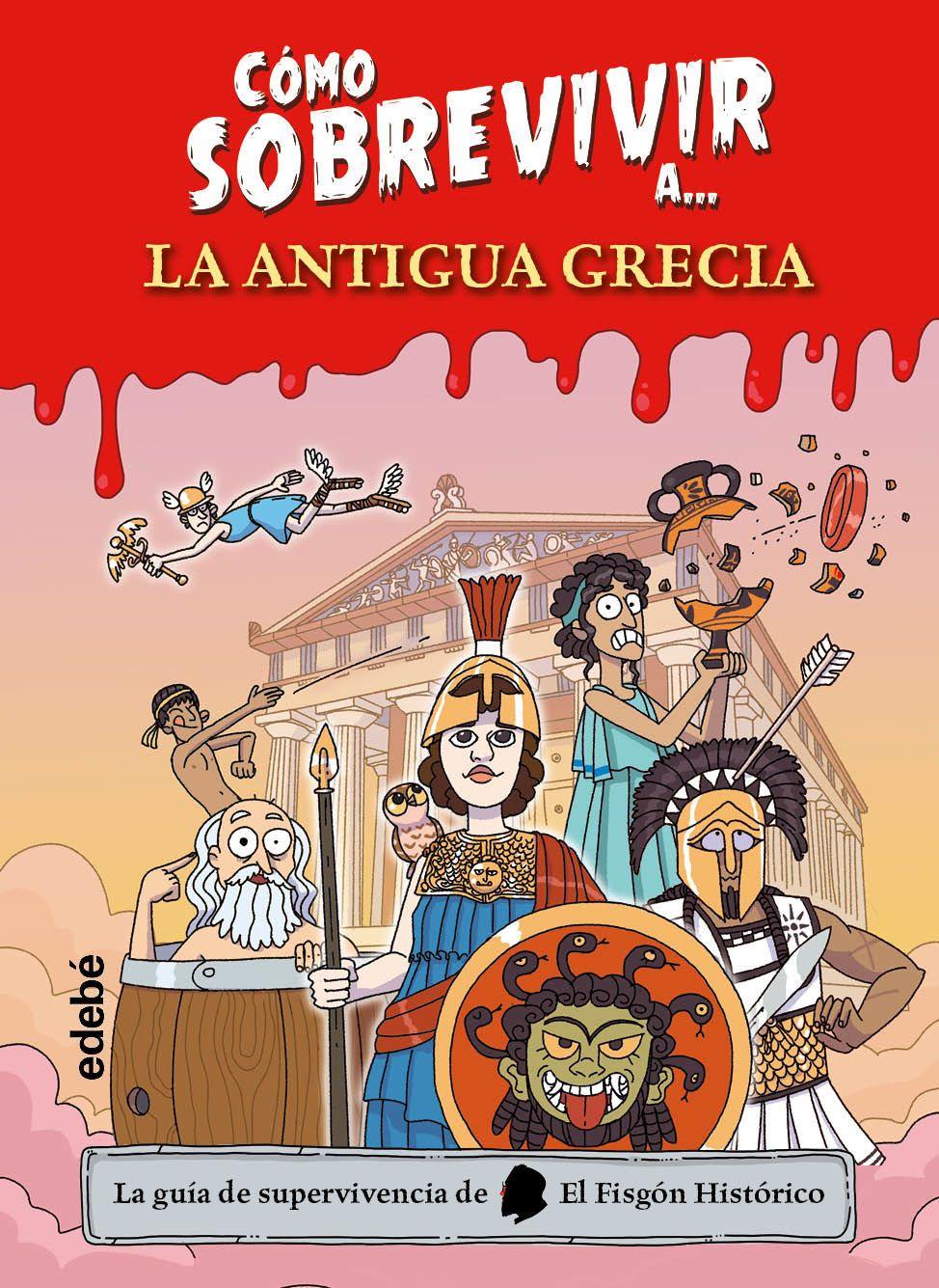 Beispielinhalt (Bild) CÓMO SOBREVIVIR A.... LA ANTIGUA GRECIA