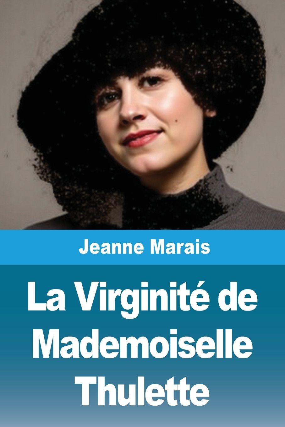 Vorderes Coverbild La Virginité de Mademoiselle Thulette