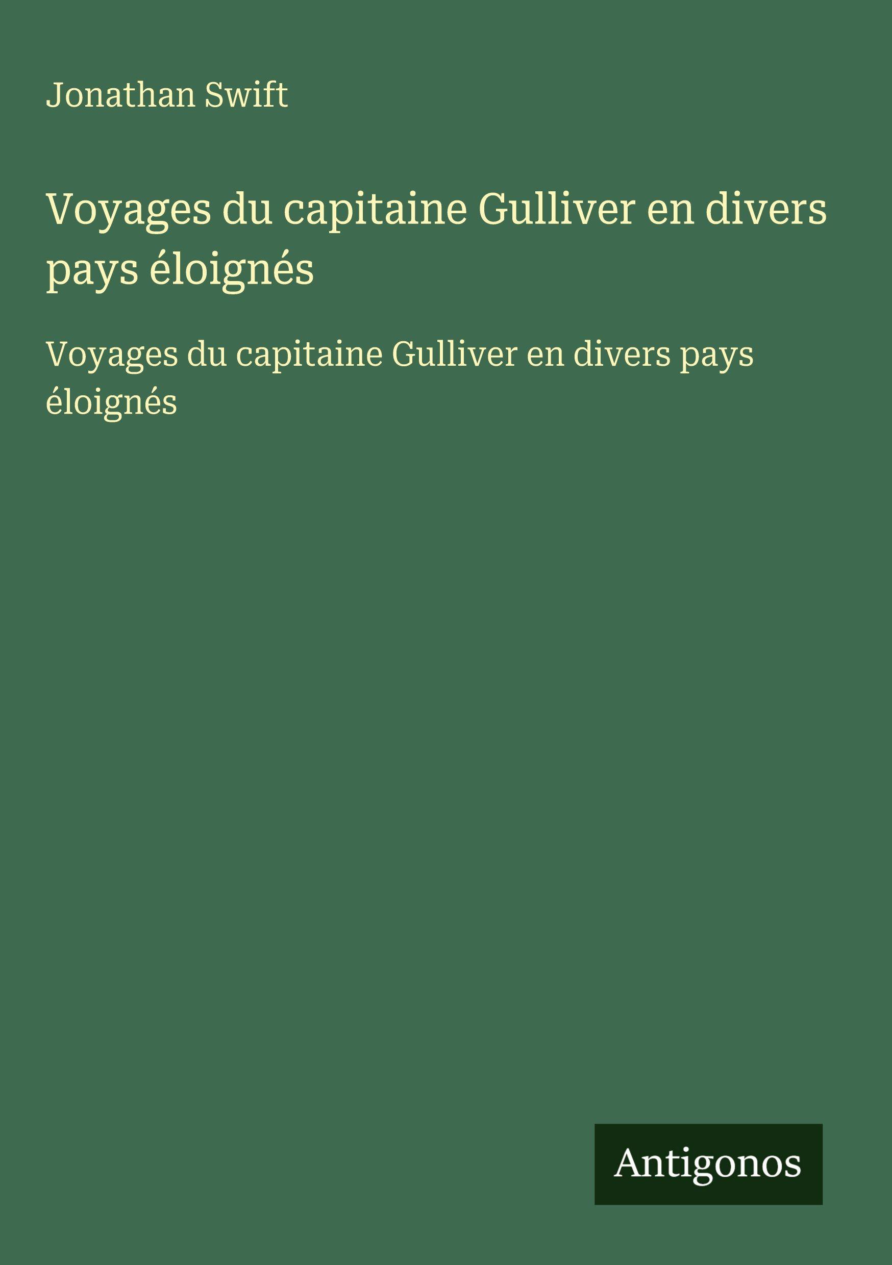 Vorderes Coverbild Voyages du capitaine Gulliver en divers pays éloignés
