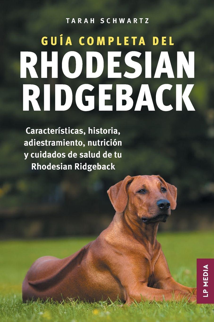 Vorderes Coverbild Guía completa del Rhodesian Ridgeback