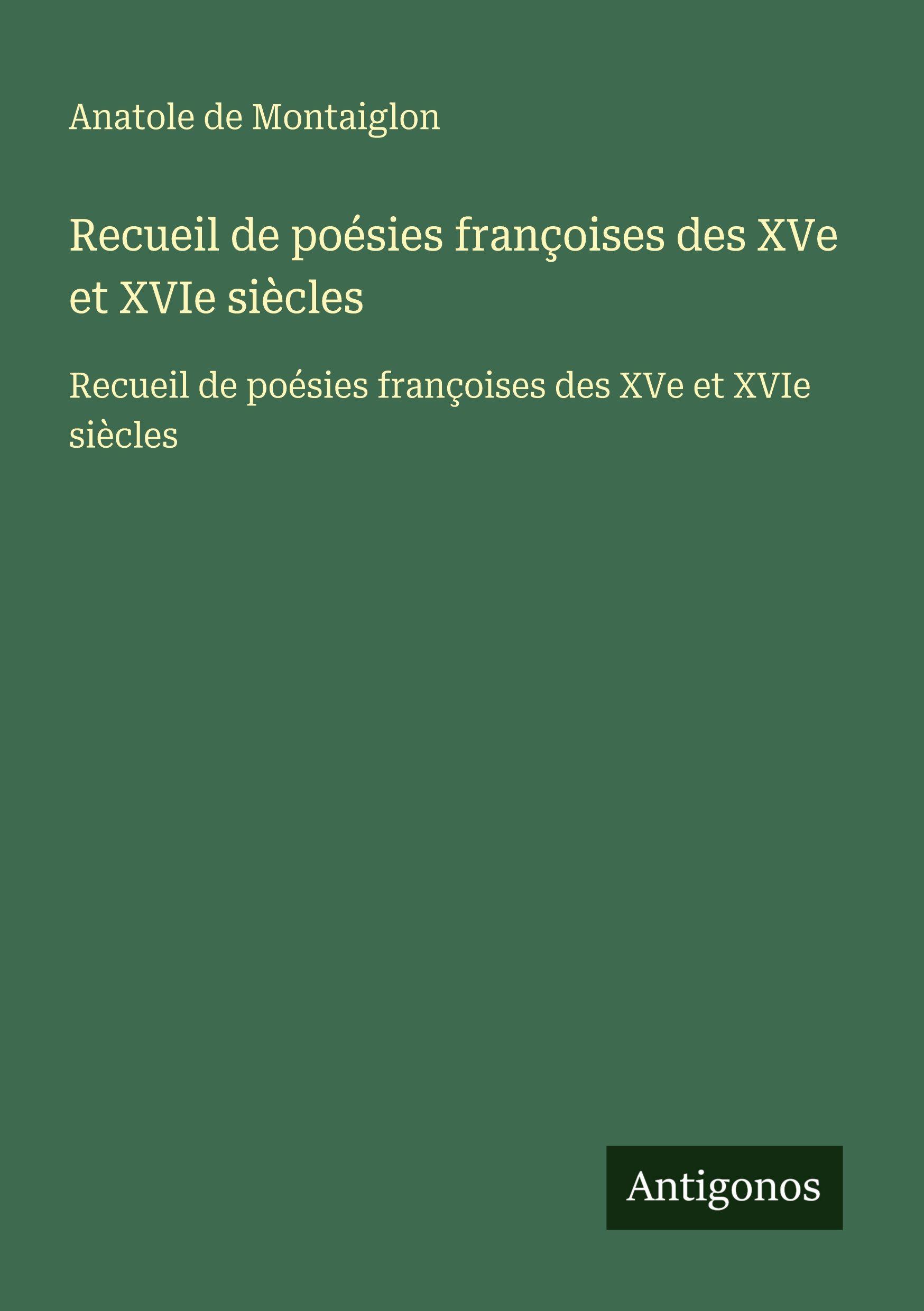 Vorderes Coverbild Recueil de poésies françoises des XVe et XVIe siècles
