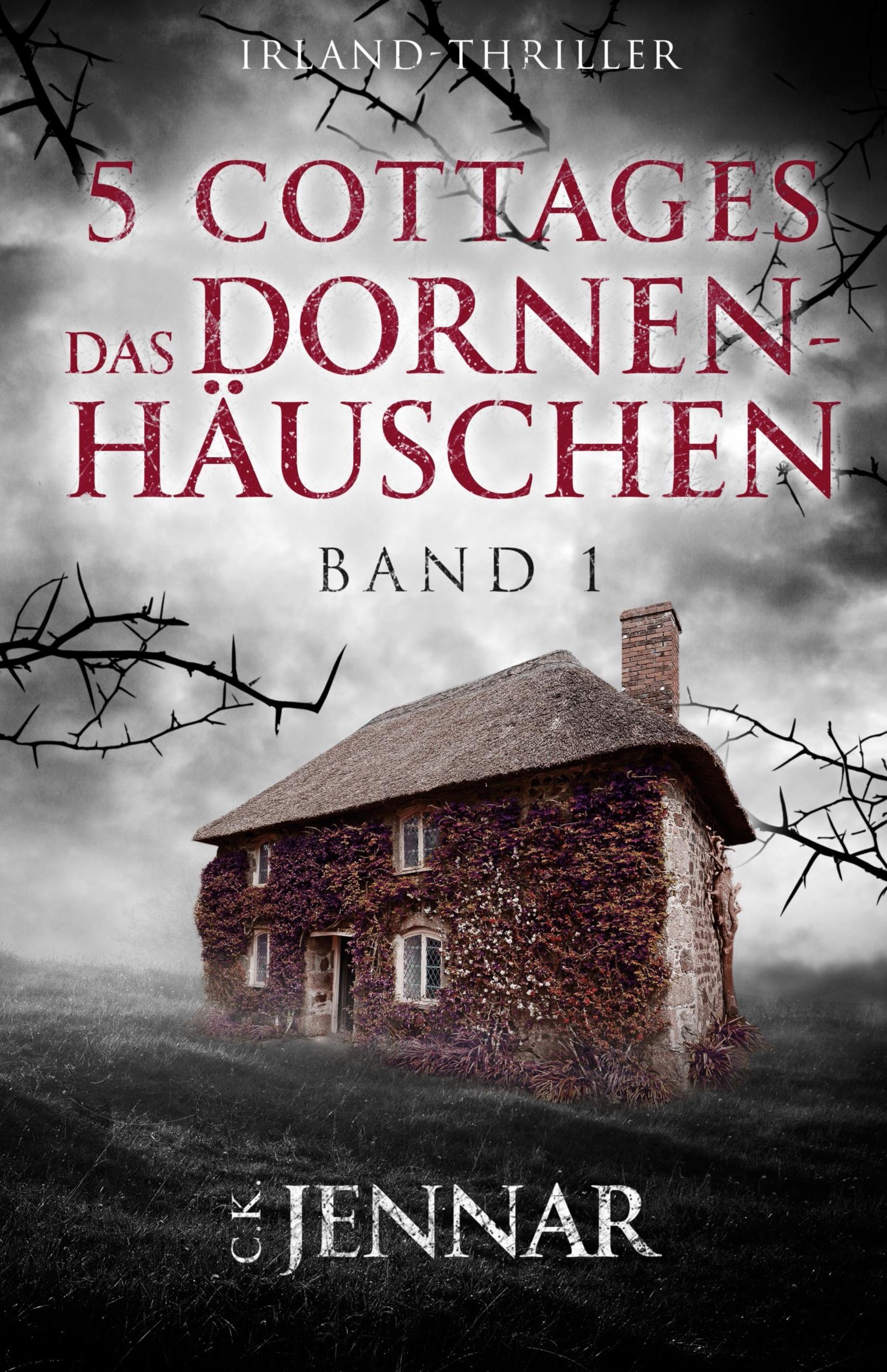 Vorderes Coverbild 5 Cottages - Das Dornenhäuschen