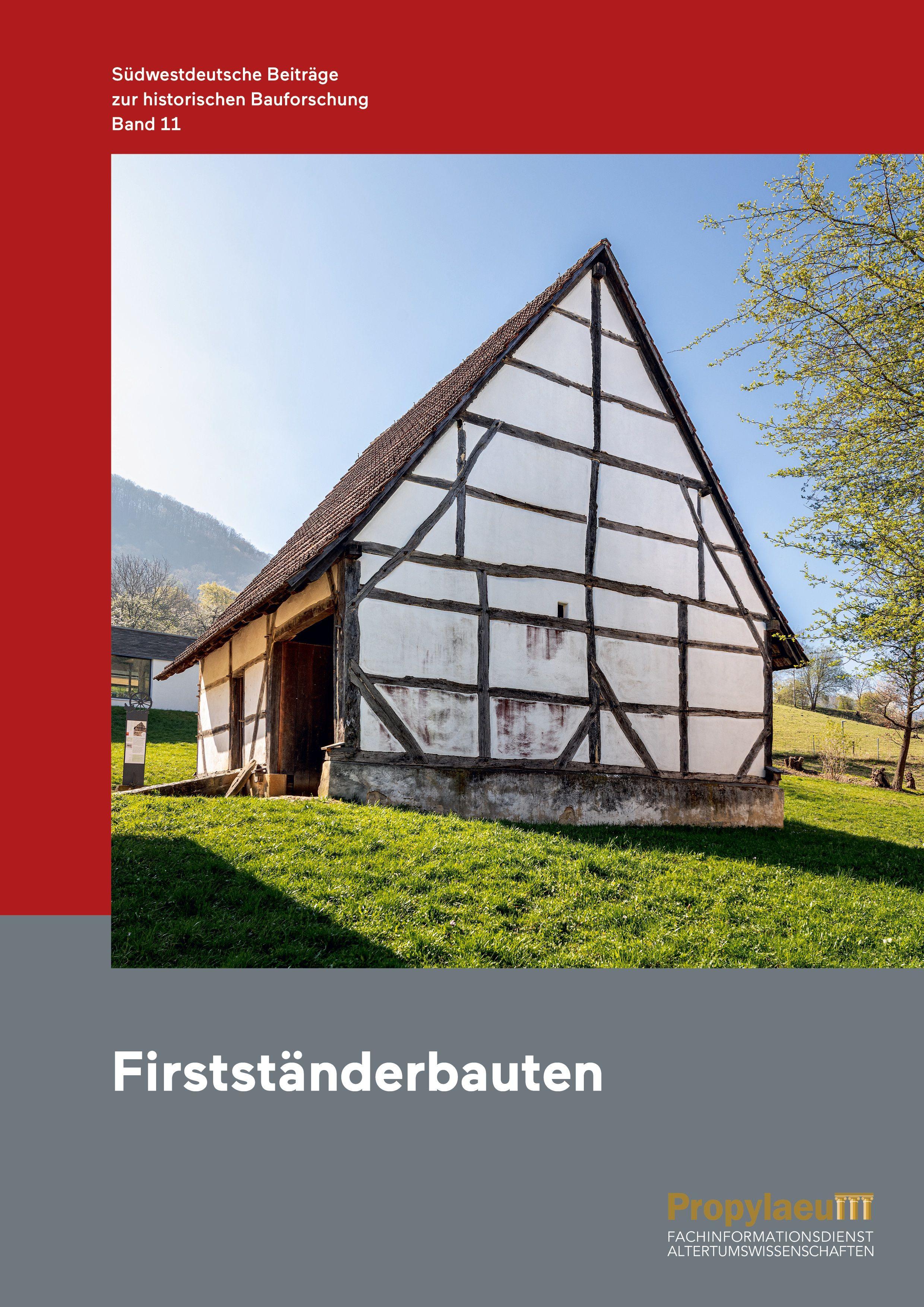 Vorderes Coverbild Südwestdeutsche Beiträge zur historischen Bauforschung /                Firstständerbauten