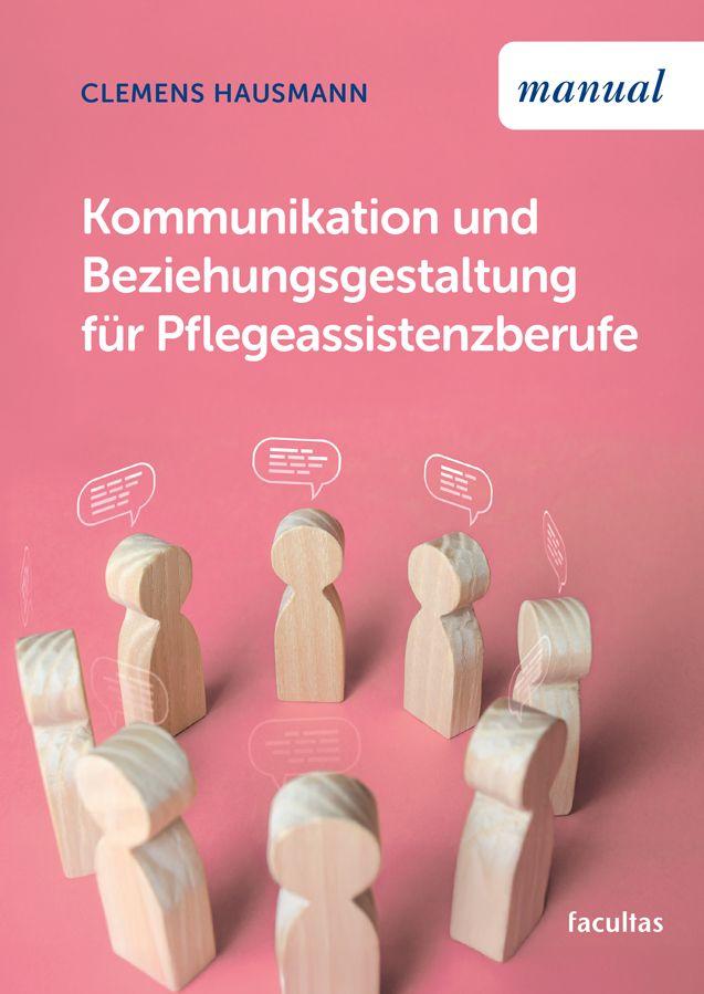 Vorderes Coverbild Kommunikation und Beziehungsgestaltung für Pflegeassistenzberufe