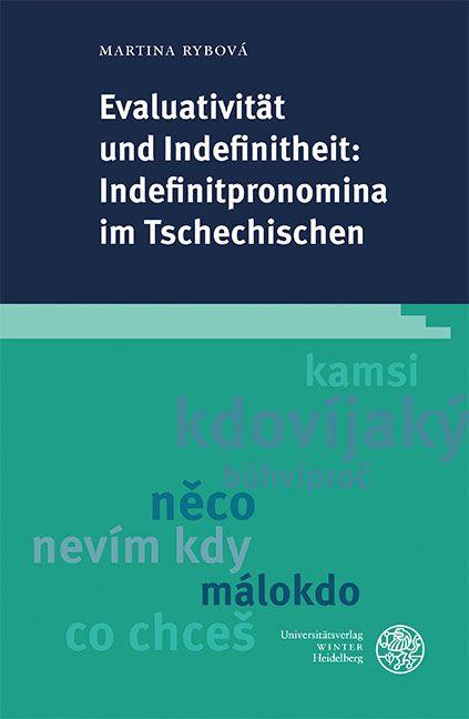 Vorderes Coverbild Evaluativität und Indefinitheit: Indefinitpronomina im Tschechischen