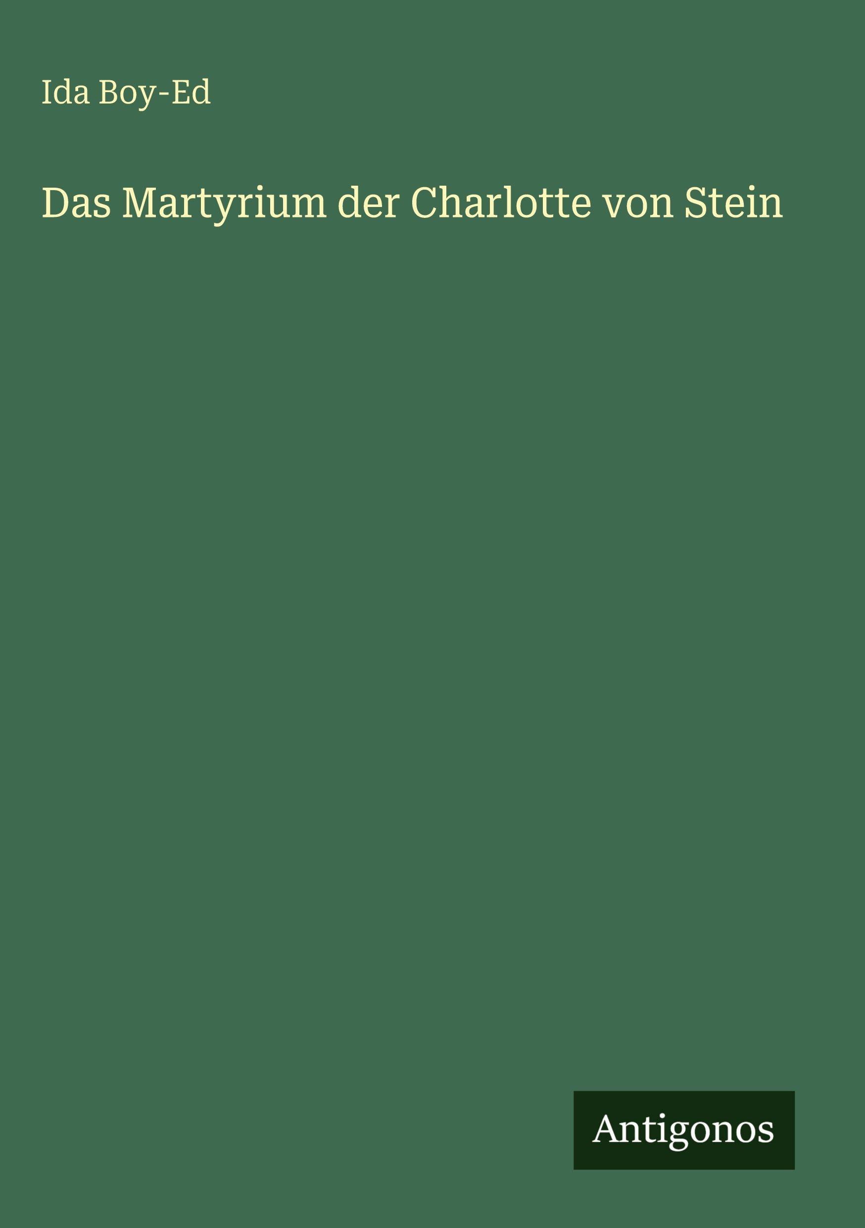 Vorderes Coverbild Das Martyrium der Charlotte von Stein