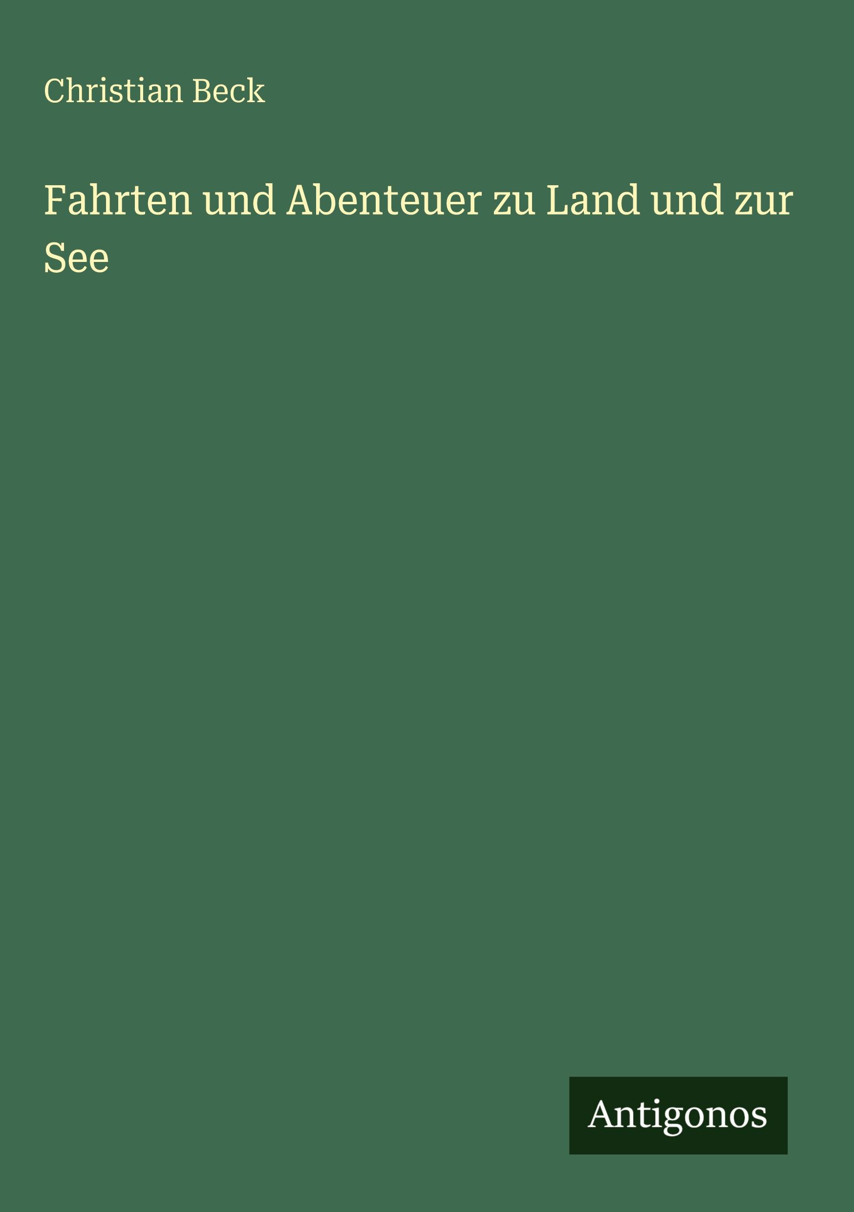 Vorderes Coverbild Fahrten und Abenteuer zu Land und zur See