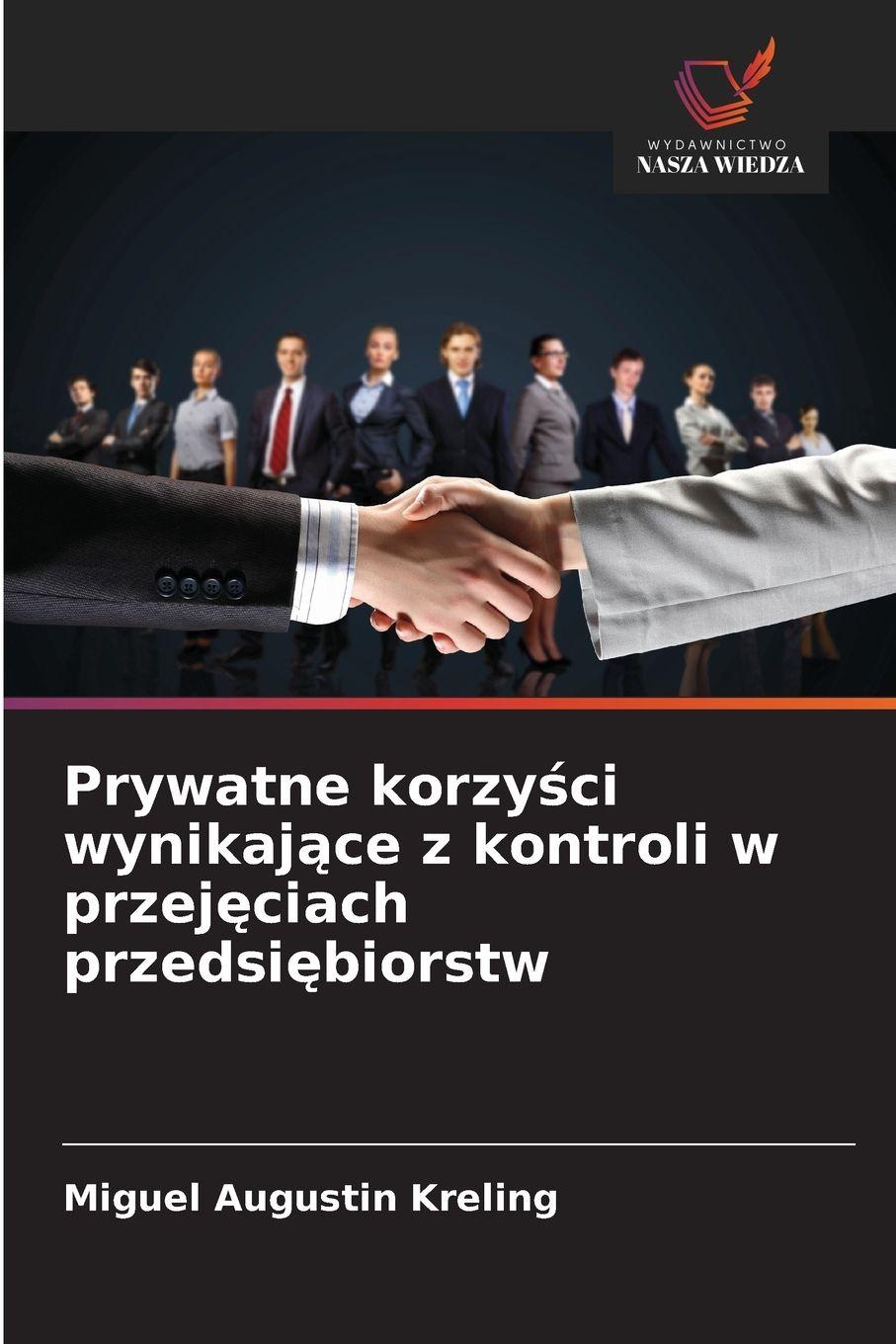 Vorderes Coverbild Prywatne korzy¿ci wynikaj¿ce z kontroli w przej¿ciach przedsi¿biorstw