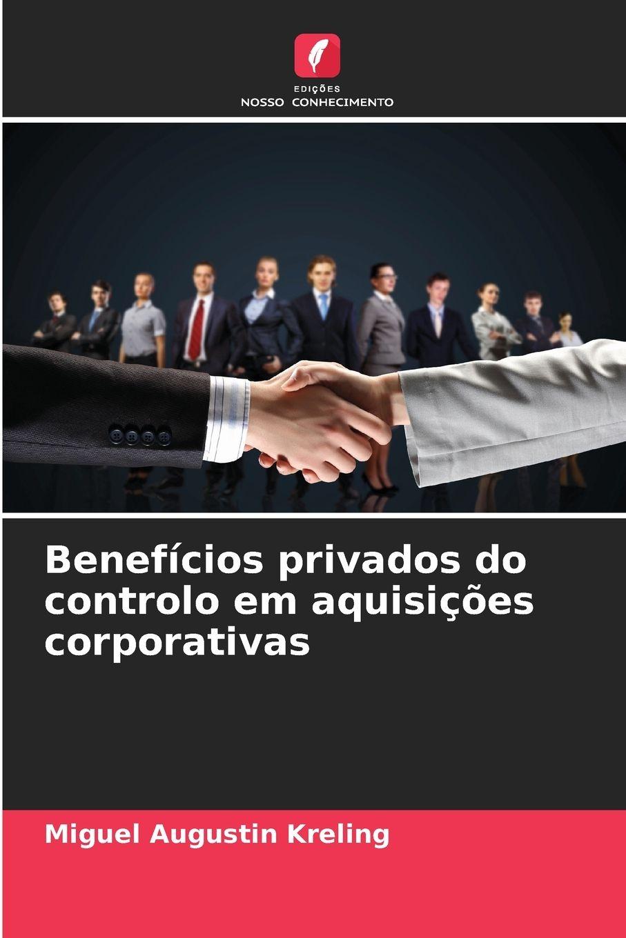 Vorderes Coverbild Benefícios privados do controlo em aquisições corporativas