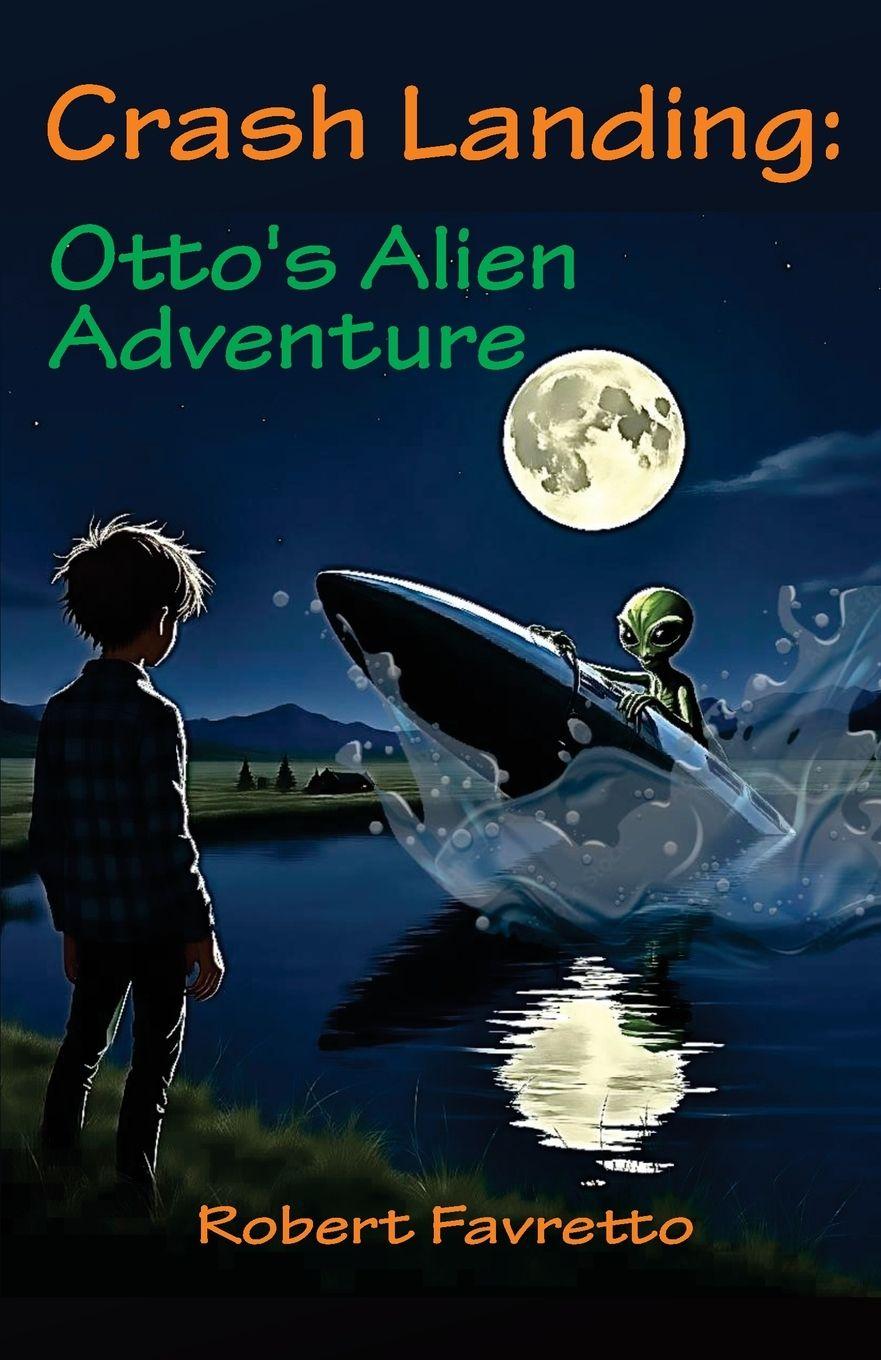 Vorderes Coverbild Crash Landing - Otto's Alien Adventure