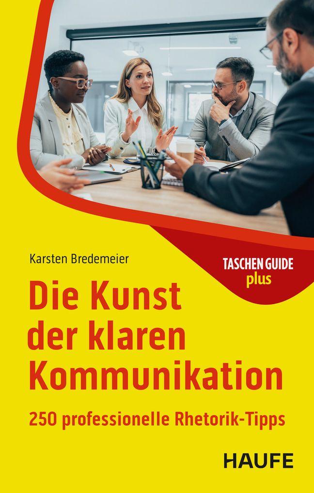 Vorderes Coverbild Die Kunst der klaren Kommunikation