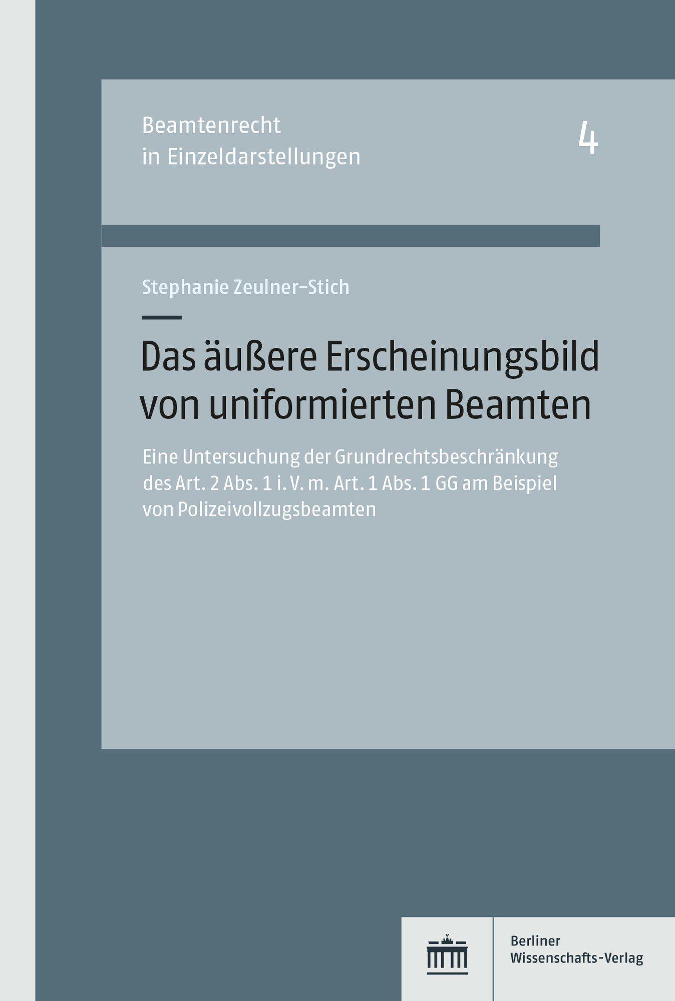 Vorderes Coverbild Das äußere Erscheinungsbild von uniformierten Beamten