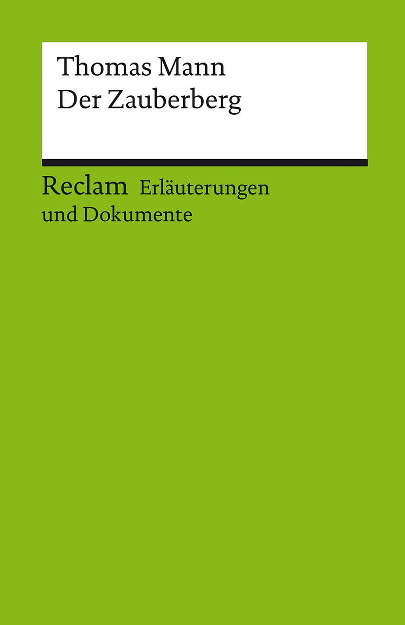 Vorderes Coverbild Erläuterungen und Dokumente zu Thomas Mann: Der Zauberberg