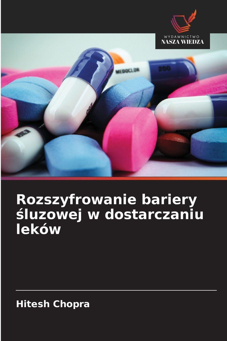 Vorderes Coverbild Rozszyfrowanie bariery ¿luzowej w dostarczaniu leków