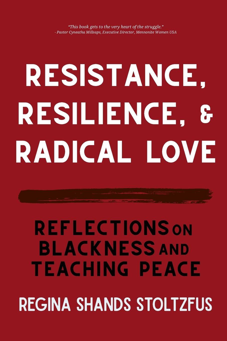 Vorderes Coverbild Resistance, Resilience, and Radical Love