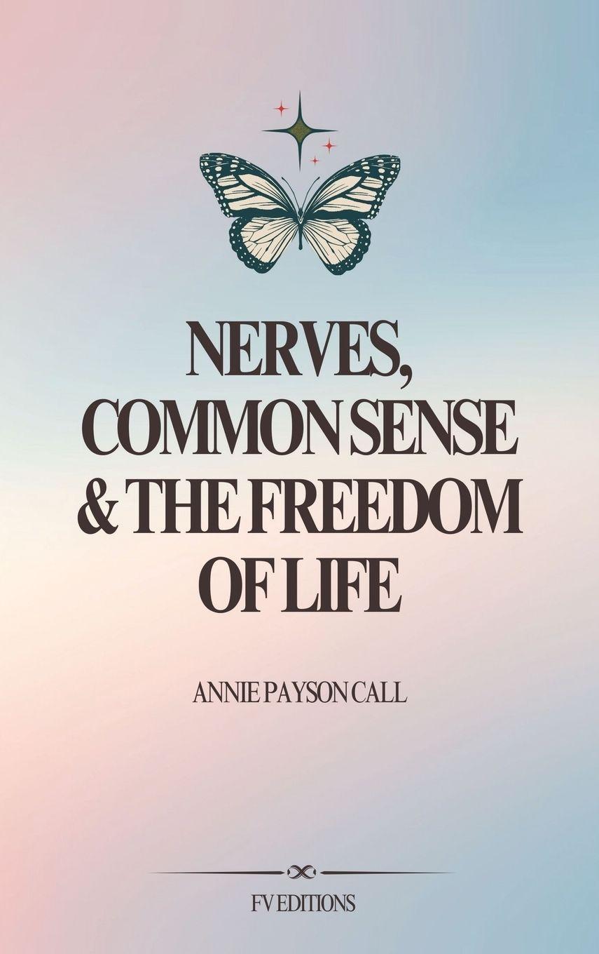 Vorderes Coverbild Nerves, Common Sense and The Freedom of Life