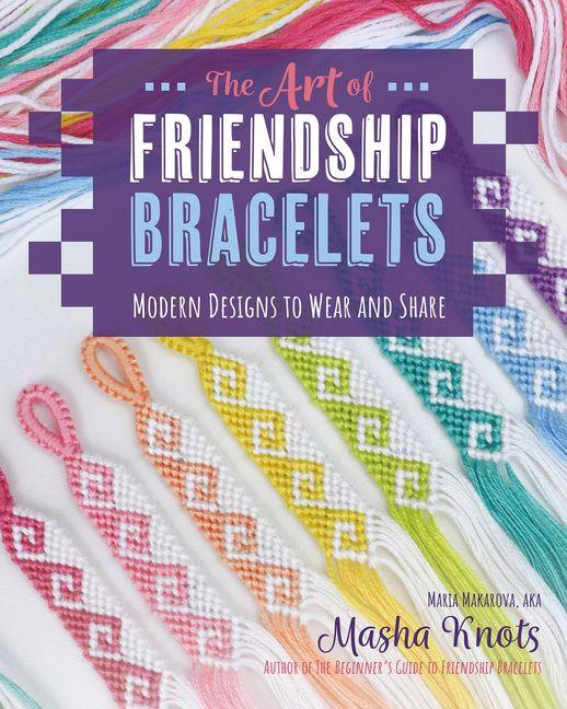 Vorderes Coverbild The Art of Friendship Bracelets