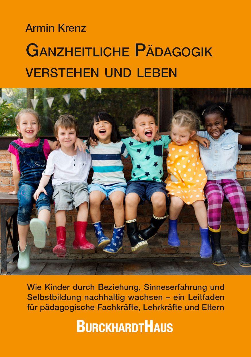 Vorderes Coverbild Ganzheitliche Pädagogik verstehen und leben