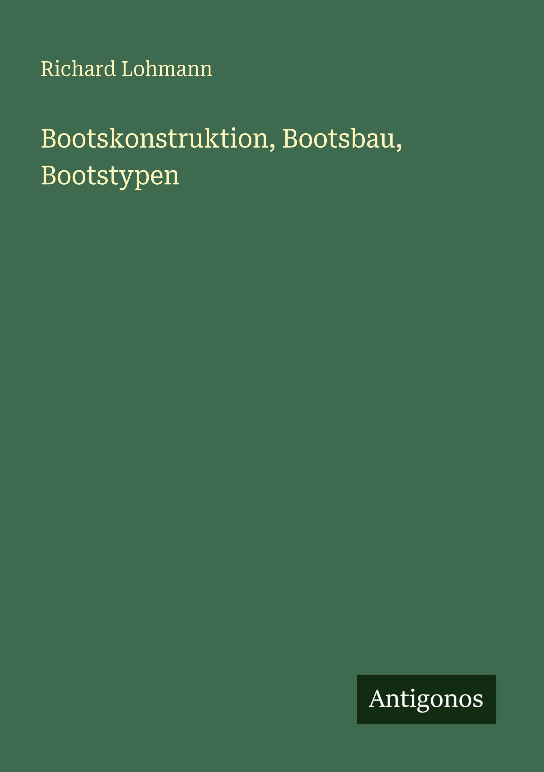 Vorderes Coverbild Bootskonstruktion, Bootsbau, Bootstypen