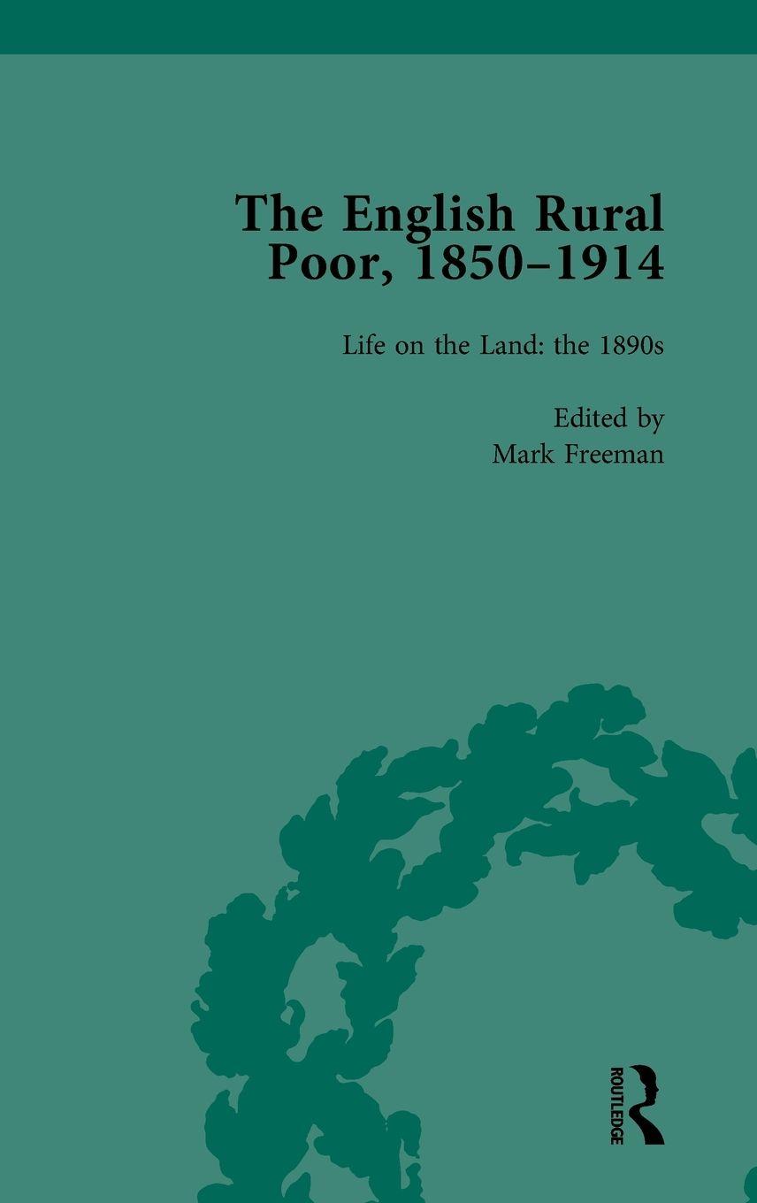 Vorderes Coverbild The English Rural Poor, 1850-1914 Vol 4