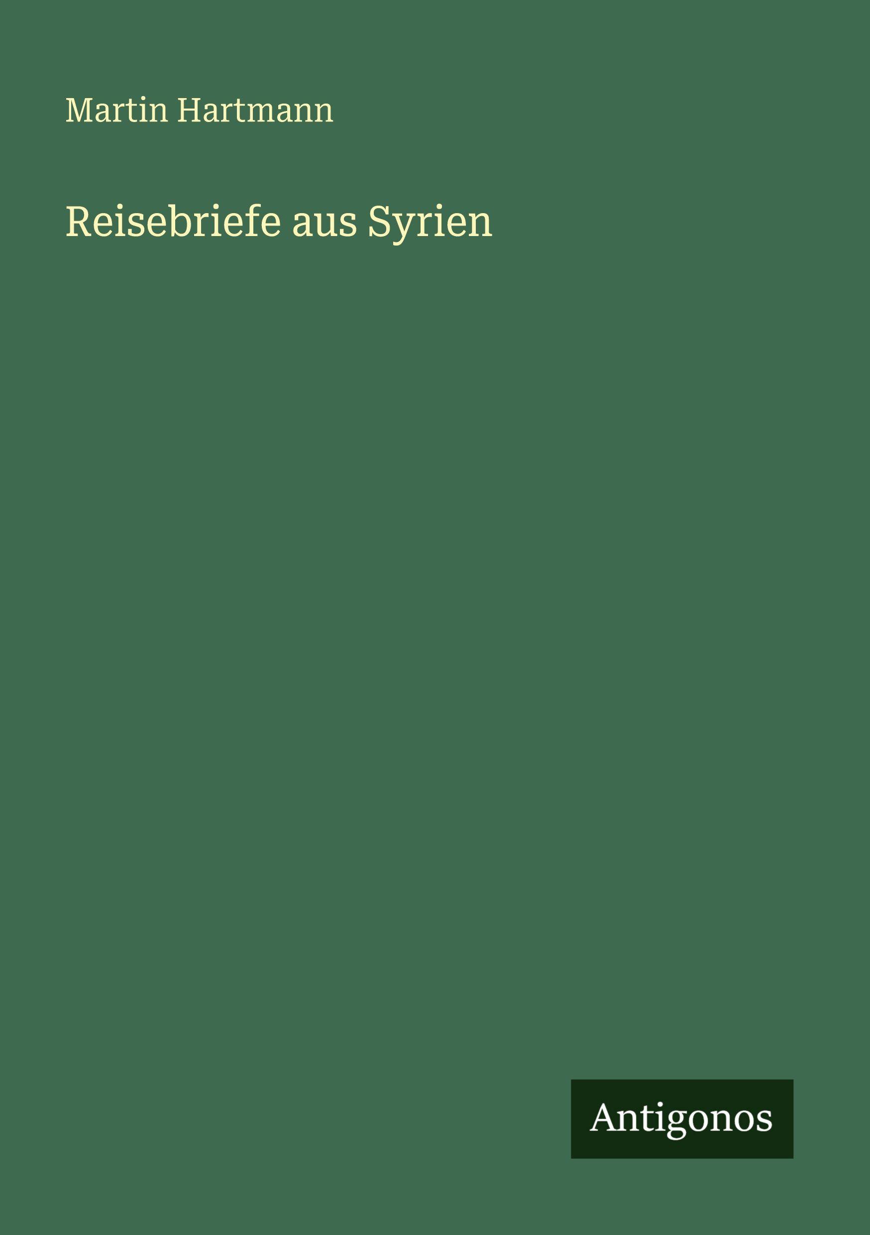Vorderes Coverbild Reisebriefe aus Syrien