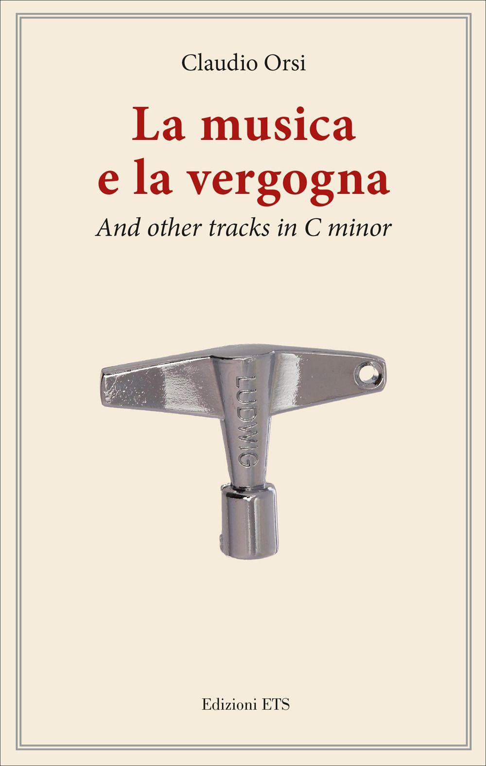 Vorderes Coverbild La musica e la vergogna. And other tracks in C minor