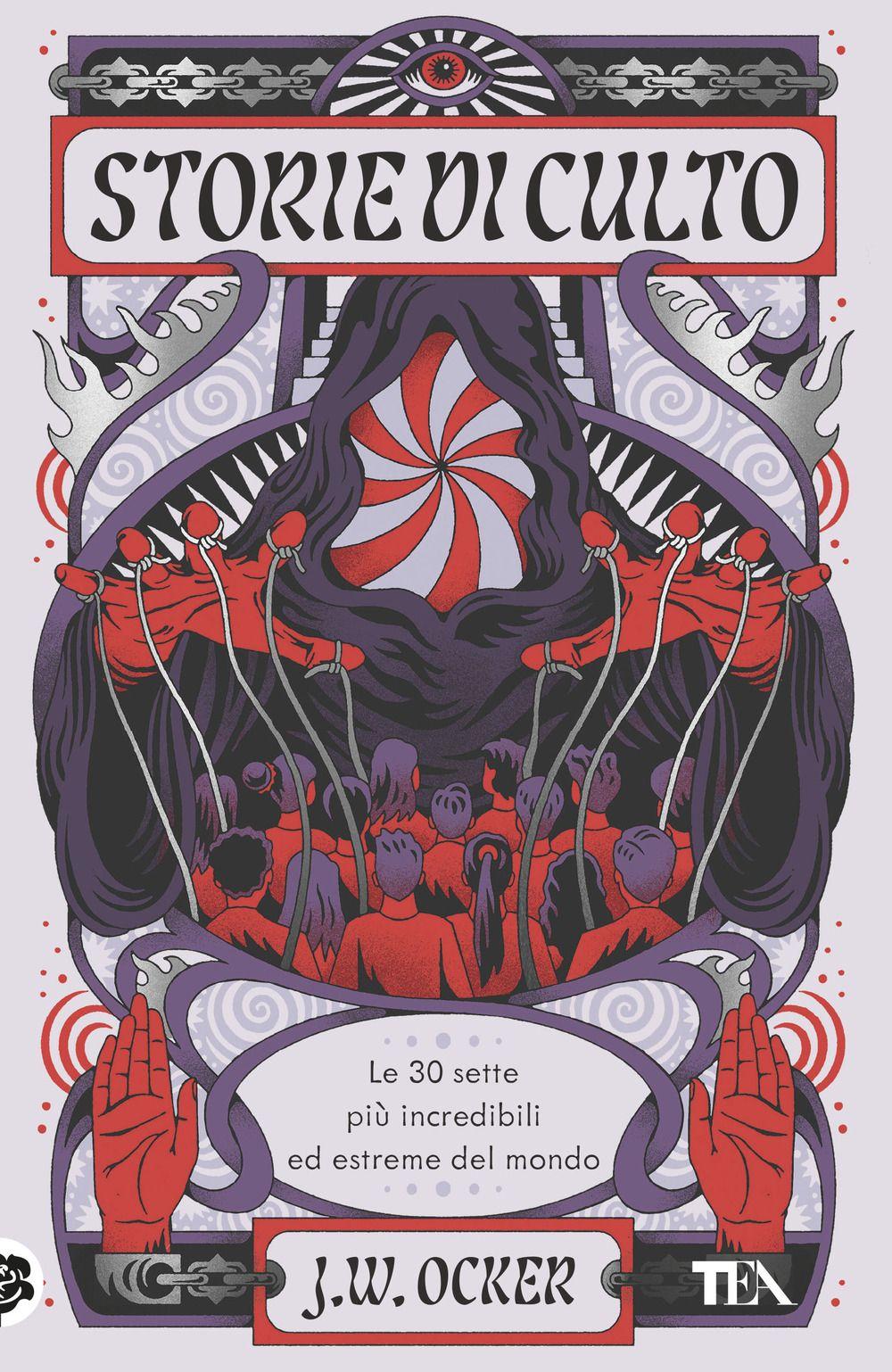 Vorderes Coverbild Storie di culto. Le 30 sette più incredibili ed estreme del mondo